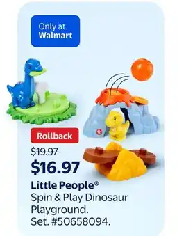 Walmart Little People Spin & Play Dinosaur Playground Set offer