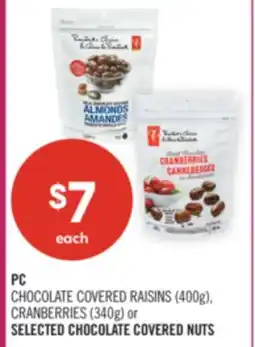 Shoppers Drug Mart PC CHOCOLATE COVERED RAISINS (400g), CRANBERRIES (340g) or SELECTED CHOCOLATE COVERED NUTS offer