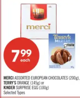 Shoppers Drug Mart MERCI ASSORTED EUROPEAN CHOCOLATES (200g), TERRY'S ORANGE (145g) or KINDER SURPRISE EGG (100g) offer