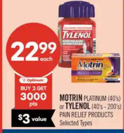 Shoppers Drug Mart MOTRIN PLATINUM (40's) or TYLENOL (40's - 200's) PAIN RELIEF PRODUCTS offer