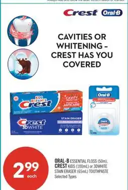 Shoppers Drug Mart ORAL-B ESSENTIAL FLOSS (50m), CREST KIDS (100mL) or 3DWHITE STAIN ERASER (65mL) TOOTHPASTE offer