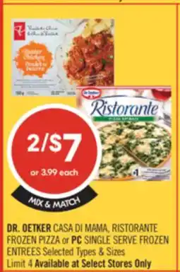 Shoppers Drug Mart DR. OETKER CASA DI MAMA, RISTORANTE FROZEN PIZZA or PC SINGLE SERVE FROZEN ENTREES offer