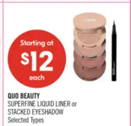 Shoppers Drug Mart QUO BEAUTY SUPERFINE LIQUID LINER or STACKED EYESHADOW offer
