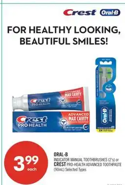 Shoppers Drug Mart ORAL-B INDICATOR MANUAL TOOTHBRUSHES (2's) or CREST PRO-HEALTH ADVANCED TOOTHPASTE (90mL) offer
