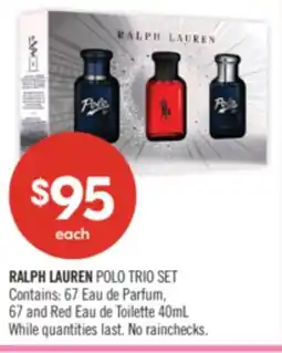 Shoppers Drug Mart RALPH LAUREN POLO TRIO SET Contains: 67 Eau de Parfum, 67 and Red Eau de Toilette 40mL offer