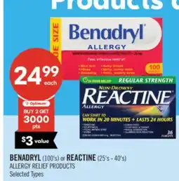 Shoppers Drug Mart BENADRYL (100's) or REACTINE (25's - 40's) ALLERGY RELIEF PRODUCTS offer
