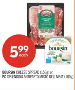 Shoppers Drug Mart BOURSIN CHEESE SPREAD (150g) or PC SPLENDIDO ANTIPASTO MISTO DELI MEAT (100g) offer