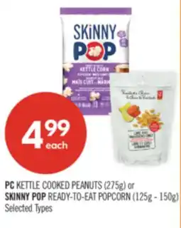 Shoppers Drug Mart PC KETTLE COOKED PEANUTS (275g) or SKINNY POP READY-TO-EAT POPCORN (125g - 150g) offer