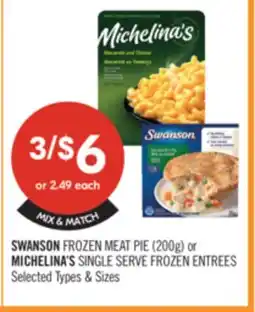 Shoppers Drug Mart SWANSON FROZEN MEAT PIE (200g) or MICHELINA'S SINGLE SERVE FROZEN ENTREES offer