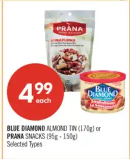 Shoppers Drug Mart BLUE DIAMOND ALMOND TIN (170g) or PRANA SNACKS (95g - 150g) offer