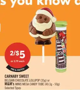 Shoppers Drug Mart CARNABY SWEET BELGIAN CHOCOLATE LOLLIPOP (35g) or M&M's MINIS MEGA CANDY TUBE (49.3g - 50g) offer