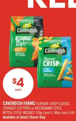 Shoppers Drug Mart CAVENDISH FARMS FLAVOUR CRISP CLASSIC STRAIGHT CUT FRIES or RESTAURANT STYLE KETTLE-STYLE WEDGES offer