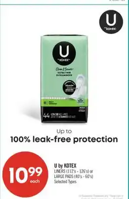 Shoppers Drug Mart U by KOTEX LINERS (112's - 126's) or LARGE PADS (40's - 60's) offer