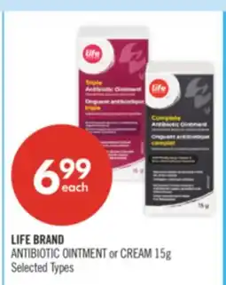 Shoppers Drug Mart LIFE BRAND ANTIBIOTIC OINTMENT or CREAM offer