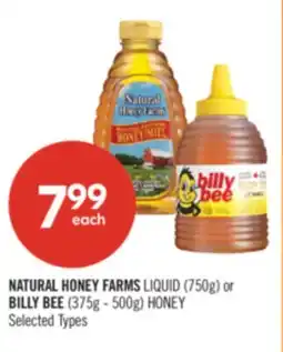 Shoppers Drug Mart NATURAL HONEY FARMS LIQUID (750g) or BILLY BEE (375g - 500g) HONEY offer