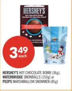 Shoppers Drug Mart HERSHEY'S HOT CHOCOLATE BOMB (36g), WATERBRIDGE SNOWBALLS (150g) or PEEPS MARSHMALLOW SNOWMEN (85g) offer