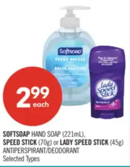 Shoppers Drug Mart SOFTSOAP HAND SOAP (221mL), SPEED STICK (70g) or LADY SPEED STICK (45g) ANTIPERSPIRANT/DEODORANT offer