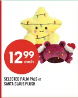 Shoppers Drug Mart SELECTED PALM PALS or SANTA CLAUS PLUSH offer