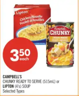 Shoppers Drug Mart CAMPBELL'S CHUNKY READY TO SERVE (515mL) or LIPTON (4's) SOUP offer
