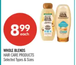 Shoppers Drug Mart WHOLE BLENDS HAIR CARE PRODUCTS offer