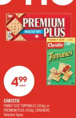 Shoppers Drug Mart CHRISTIE FAMILY SIZE TOPPABLES (454g) or PREMIUM PLUS (450g) CRACKERS offer