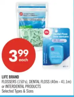 Shoppers Drug Mart LIFE BRAND FLOSSERS (150's), DENTAL FLOSS (40m - 41.1m) or INTERDENTAL PRODUCTS offer