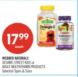 Shoppers Drug Mart WEBBER NATURALS SESAME STREET KIDS or ADULT MULTIVITAMIN PRODUCTS offer