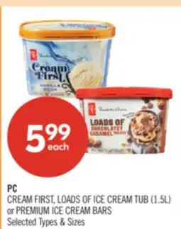 Shoppers Drug Mart PC CREAM FIRST, LOADS OF ICE CREAM TUB (1.5L) or PREMIUM ICE CREAM BARS offer