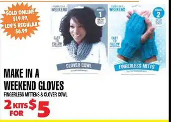 Len's Mill Stores MAKE IN A WEEKEND GLOVES offer