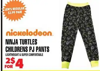 Len's Mill Stores NINJA TURTLES CHILDRENS PJ PANTS offer