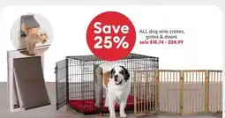 Petsmart ALL dog wire crates, gates & doors offer