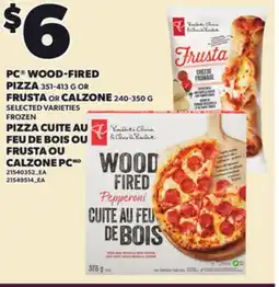 Independent City Market PC WOOD-FIRED PIZZA, 351-413 G, FRUSTA OR CALZONE, 240-350 G offer