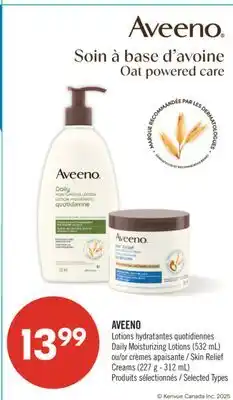 Pharmaprix AVEENO Lotions Daily Moisturizing Lotions (532 mL) or Skin Relief Creams (227 g - 312 mL) offer