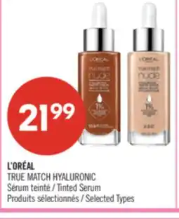 Pharmaprix L'ORÉAL TRUE MATCH HYALURONIC Tinted Serum offer