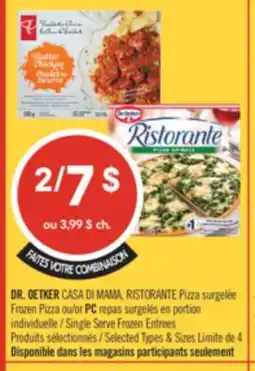 Pharmaprix DR. OETKER CASA DI MAMA, RISTORANTE Frozen Pizza or PC Single Serve Frozen Entrees offer