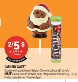 Pharmaprix CARNABY SWEET Belgian Chocolate Lollipop (35 g) or M&M's Mega Candy Tube (49.3 g - 50 g) offer