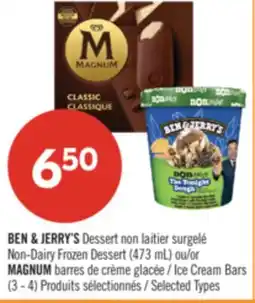Pharmaprix BEN & JERRY'S Dessert Non-Dairy Frozen Dessert (473 mL) or MAGNUM Ice Cream Bars (3 - 4) offer