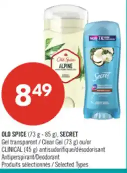 Pharmaprix OLD SPICE (73 g - 85 g), SECRET Clear Gel (73 g) or CLINICAL (45 g) Antiperspirant/Deodorant offer