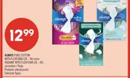 Pharmaprix ALWAYS PURE COTTON WITH FLEXFOAM (28 - 34) or RADIANT WITH FLEXFOAM (26 - 42) Pads offer