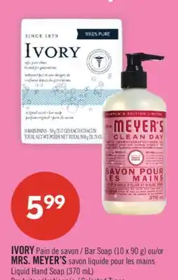 Pharmaprix IVORY Bar Soap (10 x 90 g) or MRS. MEYER'S Liquid Hand Soap (370 mL) offer