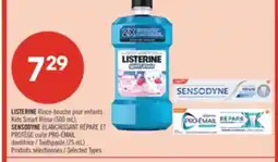 Pharmaprix LISTERINE Kids Smart Rinse 500 mL, SENSODYNE or PRO-ÉMAIL Toothpaste 75 ml offer