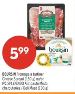 Pharmaprix BOURSIN Cheese Spread (150 g) or PC SPLENDIDO Antipasto Deli Meat (100 g) offer