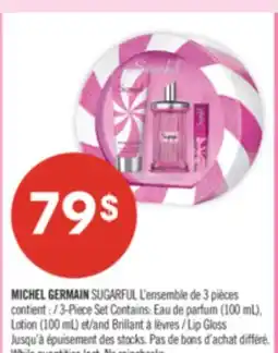 Pharmaprix MICHEL GERMAIN SUGARFUL : 3-Piece Set offer