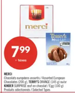 Pharmaprix MERCI Assorted European Chocolates (200 g), TERRY'S ORANGE (145 g) or KINDER SURPRISE Egg (100 g) offer
