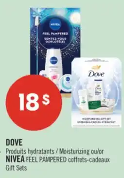 Pharmaprix DOVE Moisturizing Products or NIVEA FEEL PAMPERED Gift Sets offer
