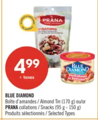 Pharmaprix BLUE DIAMOND Almond Tin (170 g) or PRANA collations Snacks (95 g - 150 g) offer