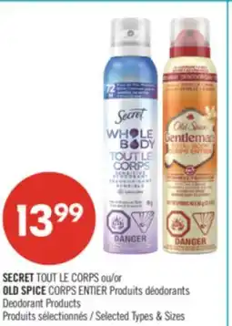 Pharmaprix SECRET TOUT LE CORPS or OLD SPICE CORPS ENTIER Deodorant Products offer