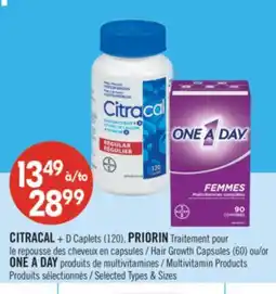Pharmaprix CITRACAL + D Caplets (120), PRIORIN Hair Growth Capsules (60) or ONE A DAY Multivitamin Products offer