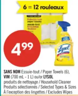 Pharmaprix NO NAME Paper Towels (6),VIM (700 mL-1 L) or LYSOL Household Cleaner Produits offer