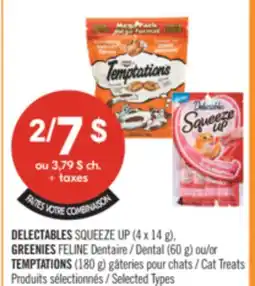 Pharmaprix DELECTABLES SQUEEZE UP (4 x 14 g), GREENIES FELINE Dental (60 g) or TEMPTATIONS (180 g) Cat Treats offer